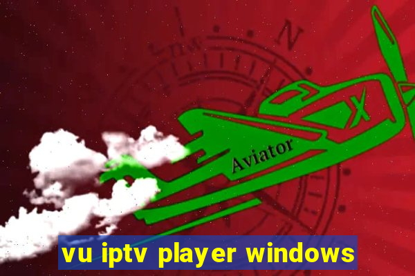 vu iptv player windows